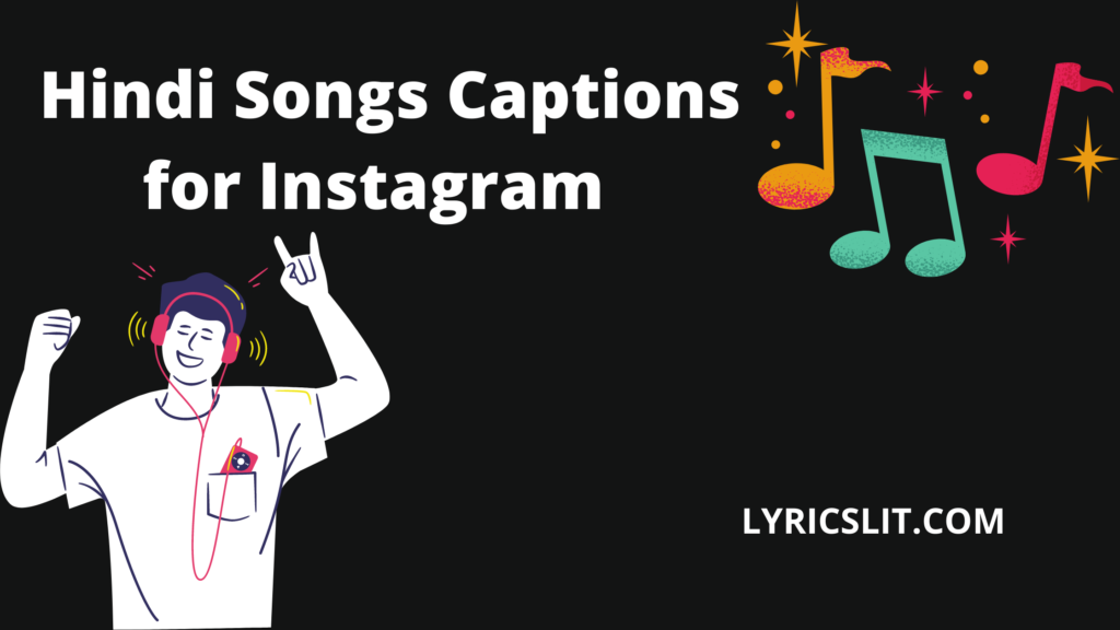 170-top-hindi-songs-captions-for-instagram-lyricslit