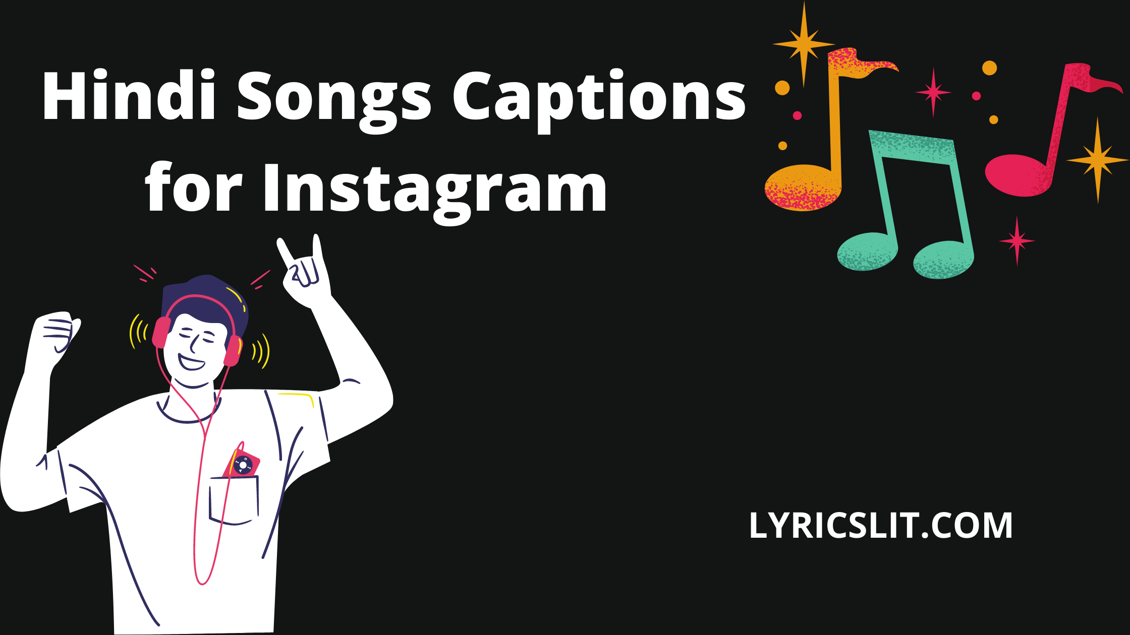 170 + TOP Hindi Songs Captions For Instagram - LyricsLit